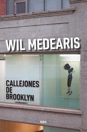CALLEJONES DE BROOKLYN | 9788491871590 | MEDEARIS, WIL | Llibreria L'Altell - Llibreria Online de Banyoles | Comprar llibres en català i castellà online - Llibreria de Girona