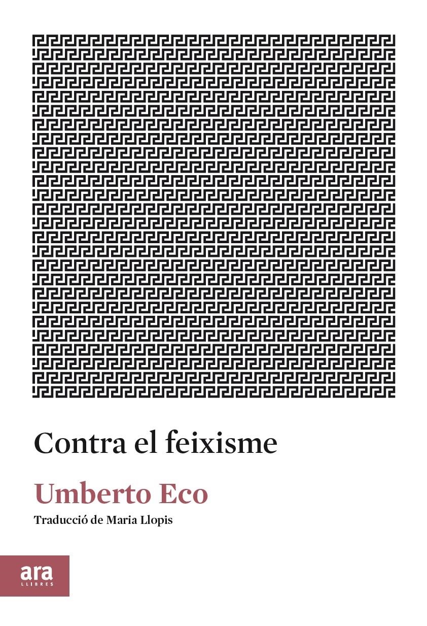 CONTRA EL FEIXISME | 9788417804091 | ECO, UMBERTO | Llibreria L'Altell - Llibreria Online de Banyoles | Comprar llibres en català i castellà online - Llibreria de Girona