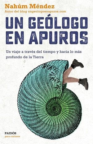 GEÓLOGO EN APUROS, UN | 9788449335891 | MÉNDEZ CHAZARRA, NAHÚM | Llibreria L'Altell - Llibreria Online de Banyoles | Comprar llibres en català i castellà online - Llibreria de Girona