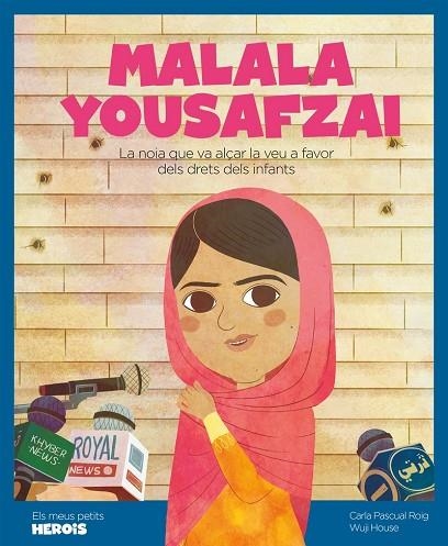 MALALA YOUSAFZAI | 9788417822675 | CARLA PASQUAL ROIG/WUJI HOUSE | Llibreria Online de Banyoles | Comprar llibres en català i castellà online