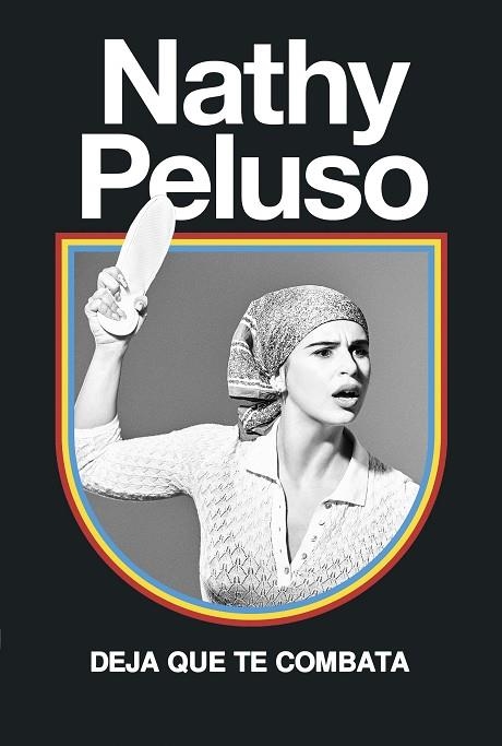 DEJA QUE TE COMBATA | 9788499987361 | PELUSO, NATHY | Llibreria Online de Banyoles | Comprar llibres en català i castellà online
