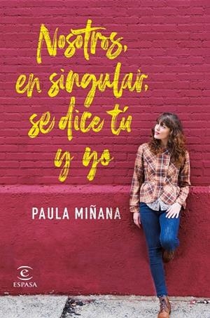 NOSOTROS, EN SINGULAR, SE DICE TÚ Y YO | 9788467056587 | MIÑANA, PAULA | Llibreria L'Altell - Llibreria Online de Banyoles | Comprar llibres en català i castellà online - Llibreria de Girona