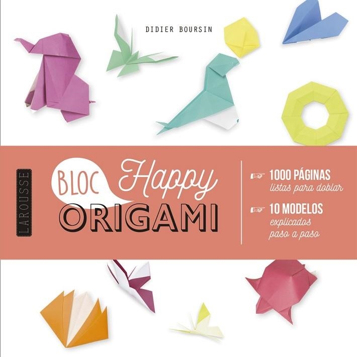 ORIGAMI BLOC HAPPY | 9788417720131 | BOURSIN, DIDIER | Llibreria L'Altell - Llibreria Online de Banyoles | Comprar llibres en català i castellà online - Llibreria de Girona