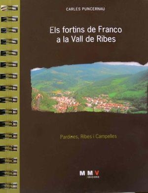 FORTINS DE FRANCO A LA VALL DE RIBES, ELS | 9788409109838 | PUNCERNAU FERRER, CARLES | Llibreria L'Altell - Llibreria Online de Banyoles | Comprar llibres en català i castellà online - Llibreria de Girona