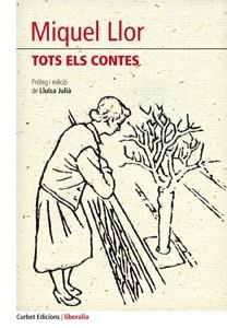 TOTS ELS CONTES | 9788494249549 | LLOR, MIQUEL | Llibreria L'Altell - Llibreria Online de Banyoles | Comprar llibres en català i castellà online - Llibreria de Girona