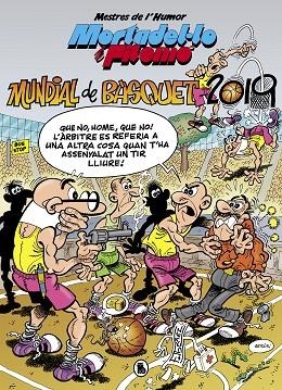 MORTADEL·LO I FILEMÓ. MUNDIAL DE BÀSQUET 2019 | 9788402422132 | IBÁÑEZ, FRANCISCO | Llibreria L'Altell - Llibreria Online de Banyoles | Comprar llibres en català i castellà online - Llibreria de Girona