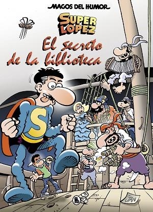 SUPERLÓPEZ. EL SECRETO DE LA BIBLIOTECA | 9788402422606 | JAN, | Llibreria L'Altell - Llibreria Online de Banyoles | Comprar llibres en català i castellà online - Llibreria de Girona