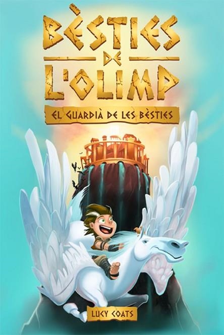 BÈSTIES DE L'OLIMP 1. EL GUARDIÀ DE LES BÈSTIES | 9788424664794 | COATS, LUCY | Llibreria L'Altell - Llibreria Online de Banyoles | Comprar llibres en català i castellà online - Llibreria de Girona