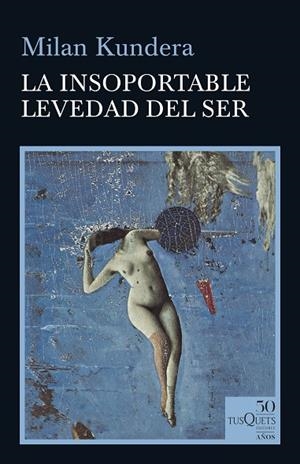 INSOPORTABLE LEVEDAD DEL SER, LA | 9788490667026 | KUNDERA, MILAN | Llibreria L'Altell - Llibreria Online de Banyoles | Comprar llibres en català i castellà online - Llibreria de Girona