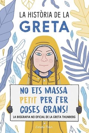 LA HISTÒRIA DE LA GRETA | 9788491378549 | CAMERINI, VALENTINA | Llibreria L'Altell - Llibreria Online de Banyoles | Comprar llibres en català i castellà online - Llibreria de Girona