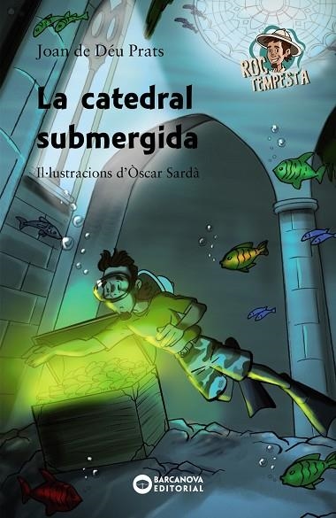 CATEDRAL SUBMERGIDA, LA | 9788448947101 | PRATS, JOAN DE DÉU | Llibreria L'Altell - Llibreria Online de Banyoles | Comprar llibres en català i castellà online - Llibreria de Girona