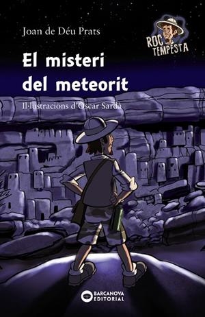MISTERI DEL METEORIT, EL | 9788448947095 | PRATS, JOAN DE DÉU | Llibreria Online de Banyoles | Comprar llibres en català i castellà online