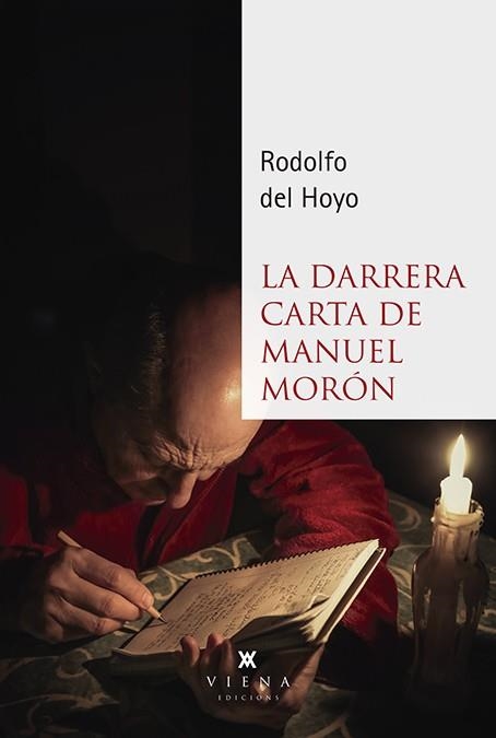 LA DARRERA CARTA DE MANUEL MORÓN | 9788494990687 | DEL HOYO ALFARO, RODOLFO | Llibreria L'Altell - Llibreria Online de Banyoles | Comprar llibres en català i castellà online - Llibreria de Girona