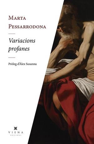 VARIACIONS PROFANES | 9788494990694 | PESSARRODONA I ARTIGAS, MARTA | Llibreria Online de Banyoles | Comprar llibres en català i castellà online