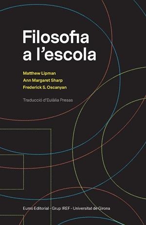 FILOSOFIA A L'ESCOLA | 9788497666633 | LIPMAN, MATTHEW/SHARP, ANN MARGARET/OSCANYAN, FREDERICK S. | Llibreria L'Altell - Llibreria Online de Banyoles | Comprar llibres en català i castellà online - Llibreria de Girona