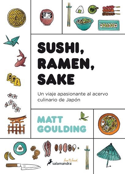 SUSHI, RAMEN, SAKE | 9788416295142 | GOULDING, MATT | Llibreria L'Altell - Llibreria Online de Banyoles | Comprar llibres en català i castellà online - Llibreria de Girona