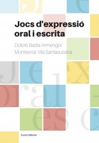 JOCS D'EXPRESSIÓ ORAL I ESCRITA | 9788497665728 | BADIA ARMENGOL, DOLORS/VILÀ SANTASUSANA, MONTSERRAT | Llibreria L'Altell - Llibreria Online de Banyoles | Comprar llibres en català i castellà online - Llibreria de Girona