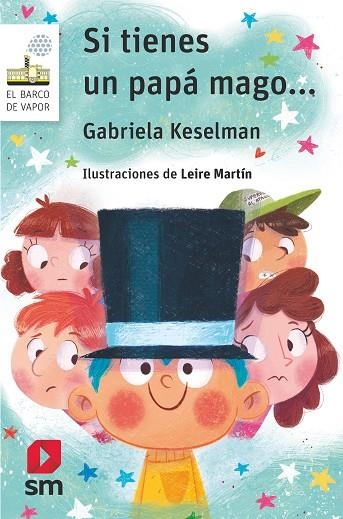 SI TIENES UN PAPÁ MAGO... | 9788491825487 | KESELMAN, GABRIELA | Llibreria L'Altell - Llibreria Online de Banyoles | Comprar llibres en català i castellà online - Llibreria de Girona