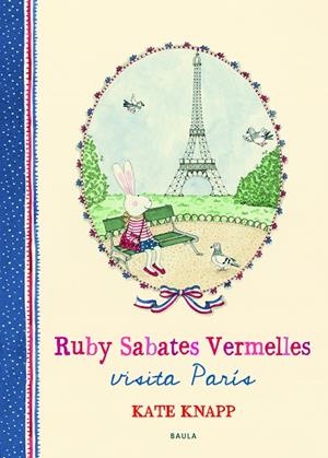 RUBY SABATES VERMELLES VISITA PARÍS | 9788447937684 | KNAPP, KATE | Llibreria L'Altell - Llibreria Online de Banyoles | Comprar llibres en català i castellà online - Llibreria de Girona