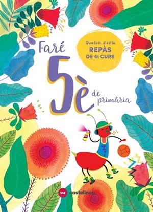 FARÉ 5È DE PRIMÀRIA | 9788417406608 | VETAQUI, RIGHTS | Llibreria Online de Banyoles | Comprar llibres en català i castellà online