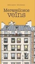 MERAVELLOSOS VEÏNS | 9788416490578 | LASSERRE, HÉLÈNE/BONOTAUX, GILLES | Llibreria Online de Banyoles | Comprar llibres en català i castellà online