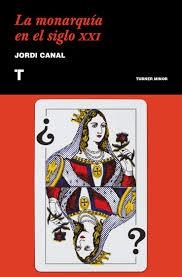 MONARQUÍA EN EL SIGLO XXI, LA | 9788417141776 | CANAL, JORDI | Llibreria L'Altell - Llibreria Online de Banyoles | Comprar llibres en català i castellà online - Llibreria de Girona