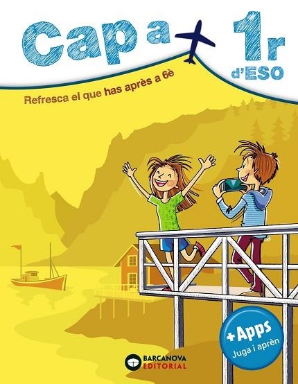 CAP A 1R D'ESO | 9788448949112 | MONTERO, DIEGO/ESTÉVEZ, MERCÈ/VILA, JAUME/SABATER, CLÀUDIA | Llibreria L'Altell - Llibreria Online de Banyoles | Comprar llibres en català i castellà online - Llibreria de Girona