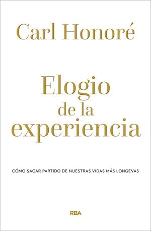 ELOGIO DE LA EXPERIENCIA | 9788490569238 | HONORÉ CARL | Llibreria L'Altell - Llibreria Online de Banyoles | Comprar llibres en català i castellà online - Llibreria de Girona