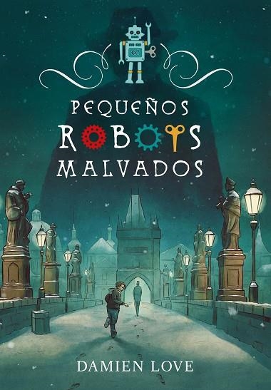 PEQUEÑOS ROBOTS MALVADOS | 9788420434407 | LOVE, DAMIEN | Llibreria Online de Banyoles | Comprar llibres en català i castellà online