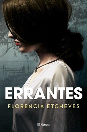 ERRANTES | 9788408210542 | ETCHEVES, FLORENCIA | Llibreria L'Altell - Llibreria Online de Banyoles | Comprar llibres en català i castellà online - Llibreria de Girona