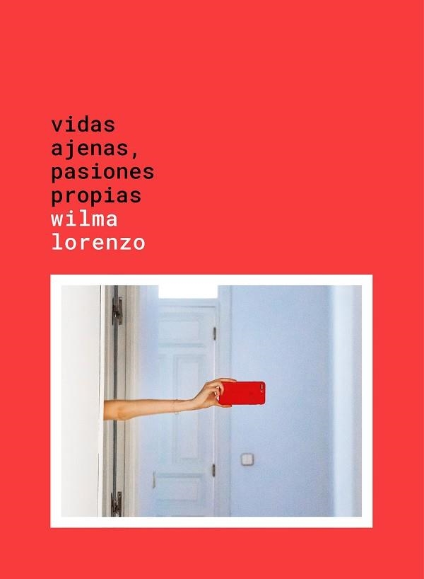 VIDAS AJENAS, PASIONES PROPIAS | 9788417858124 | LORENZO, WILMA | Llibreria L'Altell - Llibreria Online de Banyoles | Comprar llibres en català i castellà online - Llibreria de Girona