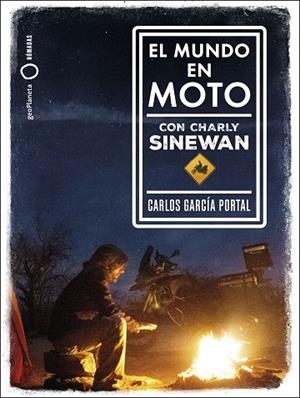 EL MUNDO EN MOTO CON CHARLY SINEWAN | 9788408210788 | GARCÍA PORTAL, CARLOS | Llibreria Online de Banyoles | Comprar llibres en català i castellà online