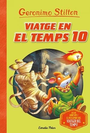 VIATGE EN EL TEMPS 10 | 9788491378273 | STILTON, GERONIMO | Llibreria L'Altell - Llibreria Online de Banyoles | Comprar llibres en català i castellà online - Llibreria de Girona