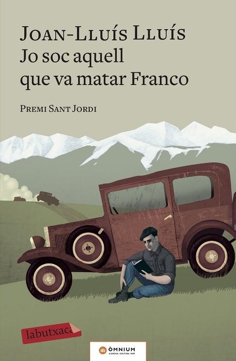 JO SOC AQUELL QUE VA MATAR FRANCO | 9788417420703 | LLUÍS, JOAN-LLUÍS | Llibreria Online de Banyoles | Comprar llibres en català i castellà online
