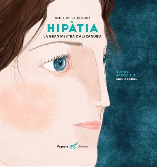 HIPÀTIA. LA GRAN MESTRA D'ALEXANDRIA | 9788417137410 | GARCÍA TUR, VÍCTOR/VEGUETA EDICIONES | Llibreria L'Altell - Llibreria Online de Banyoles | Comprar llibres en català i castellà online - Llibreria de Girona