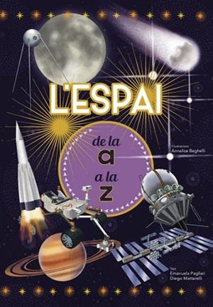 L'ESPAI DE LA A A LA Z (VVKIDS) | 9788468263205 | E. PAGLIARI/D. MATTARELLI | Llibreria L'Altell - Llibreria Online de Banyoles | Comprar llibres en català i castellà online - Llibreria de Girona