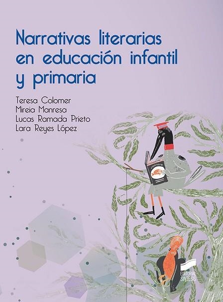 NARRATIVAS LITERARIAS EN EDUCACION INFANTIL Y PRIMARIA | 9788491712145 | COLOMER TERESA | Llibreria L'Altell - Llibreria Online de Banyoles | Comprar llibres en català i castellà online - Llibreria de Girona