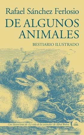 DE ALGUNOS ANIMALES | 9788439736424 | SÁNCHEZ FERLOSIO, RAFAEL | Llibreria L'Altell - Llibreria Online de Banyoles | Comprar llibres en català i castellà online - Llibreria de Girona