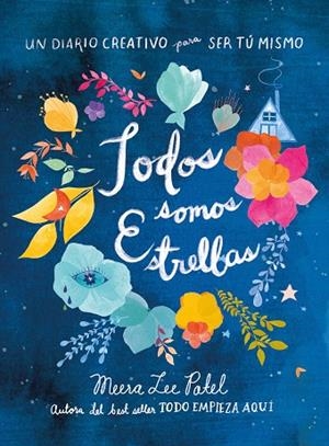TODOS SOMOS ESTRELLAS | 9788401022562 | PATEL, MEERA LEE | Llibreria Online de Banyoles | Comprar llibres en català i castellà online