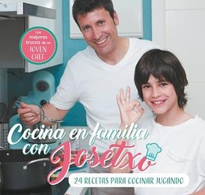 COCINA EN FAMILIA CON JOSETXO | 9788448853259 | PÉREZ, JOSÉ LUIS/JOSETXO | Llibreria L'Altell - Llibreria Online de Banyoles | Comprar llibres en català i castellà online - Llibreria de Girona