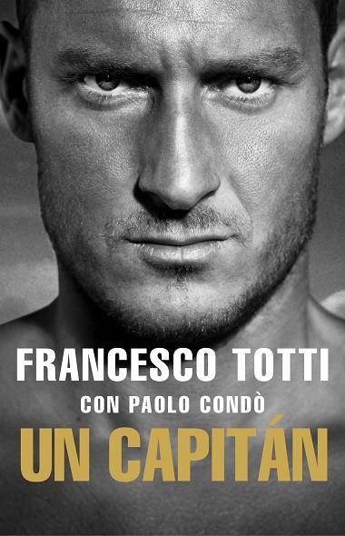 CAPITÁN, UN | 9788494894831 | TOTTI, FRANCESCO | Llibreria L'Altell - Llibreria Online de Banyoles | Comprar llibres en català i castellà online - Llibreria de Girona