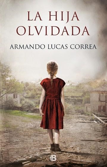 HIJA OLVIDADA, LA | 9788466665490 | LUCAS CORREA, ARMANDO | Llibreria L'Altell - Llibreria Online de Banyoles | Comprar llibres en català i castellà online - Llibreria de Girona