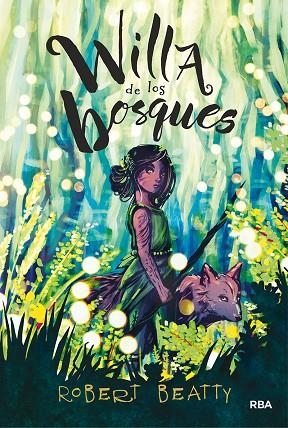 WILLA DE LOS BOSQUES | 9788427216457 | BEATTY, ROBERT | Llibreria Online de Banyoles | Comprar llibres en català i castellà online