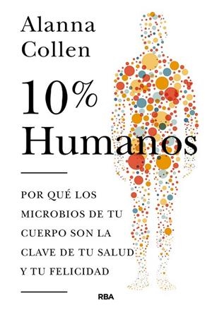 10% HUMANOS | 9788490566633 | COLLEN, ALANNA | Llibreria L'Altell - Llibreria Online de Banyoles | Comprar llibres en català i castellà online - Llibreria de Girona