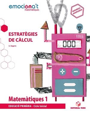 MATEMÀTIQUES 1 EPO. ESTRATÈGIES DE CÀLCUL - EMOCIONA'T | 9788430737833 | SEGARRA NEIRA, JOSEP LLUÍS | Llibreria L'Altell - Llibreria Online de Banyoles | Comprar llibres en català i castellà online - Llibreria de Girona