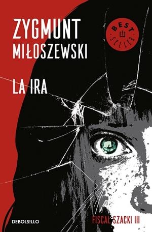 LA IRA (UN CASO DEL FISCAL SZACKI 3) | 9788466347686 | MILOSZEWSKI, ZYGMUNT | Llibreria L'Altell - Llibreria Online de Banyoles | Comprar llibres en català i castellà online - Llibreria de Girona