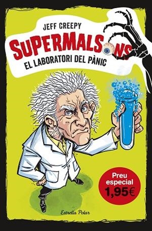 EL LABORATORI DEL PÀNIC. EDICIÓ ESPECIAL 1,95 | 9788491378334 | CREEPY, JEFF | Llibreria Online de Banyoles | Comprar llibres en català i castellà online