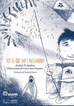 TOT EL QUE SAP L'ALEJANDRO | 9788413030944 | PI ANDREU, ANDRÉS | Llibreria L'Altell - Llibreria Online de Banyoles | Comprar llibres en català i castellà online - Llibreria de Girona