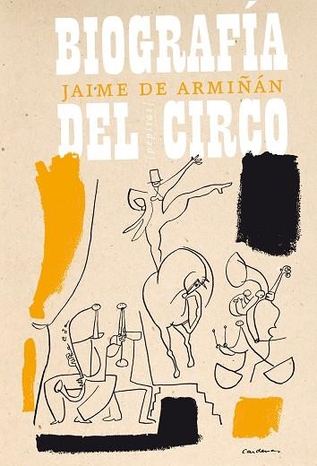 BIOGRAFÍA DEL CIRCO | 9788415862277 | ARMIÑÁN, JAIME DE | Llibreria Online de Banyoles | Comprar llibres en català i castellà online