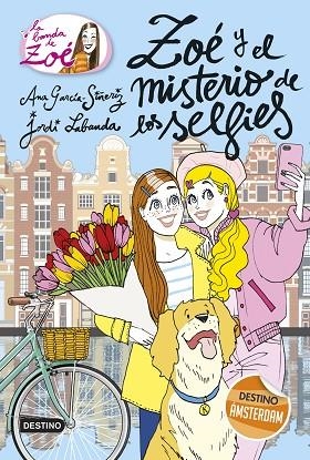LA BANDA DE ZOÉ 18. ZOÉ Y EL MISTERIO DE LOS SELFIES | 9788408211396 | GARCÍA-SIÑERIZ, ANA/LABANDA BLANCO, JORDI | Llibreria L'Altell - Llibreria Online de Banyoles | Comprar llibres en català i castellà online - Llibreria de Girona